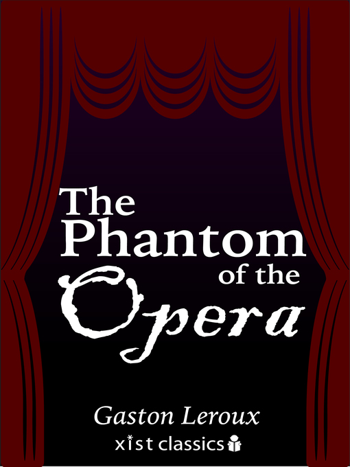 Title details for The Phantom of the Opera by Gaston Leroux - Available